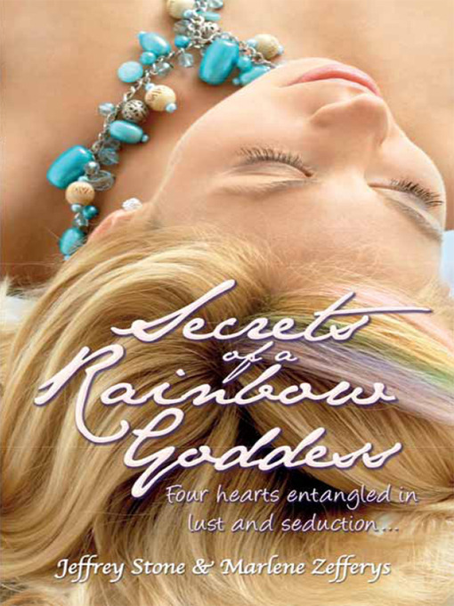 Title details for Secret of a Rainbow Goddess by Jeffrey Stones - Available